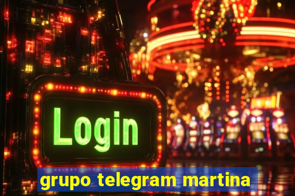 grupo telegram martina